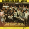 Noel Trinidad、Subas Herrero、Inang Laya、Joseph Olfindo、Gretchen Barretto、Erik、Kuh Ledesma、Leah Navarro、Celeste Legaspi、Ivy Violan、APO Hiking Society、Coritha、Edru Abraham、Lester Demetillo - Handog Ng Pilipino Sa Mundo