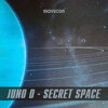 Juno D - Secret Space (Original Mix)