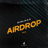 Subjaxx - AirDrop (Original Mix)