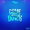 Nate Good - Come Down (Explicit)