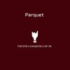 Kanon78、Fisto78、3P-78 - Parquet (Explicit)