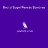 Kanon78、FMR - Brutti Sogni/Pensées Sombres (Explicit)