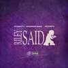 Ascending Kingz、Jaysanityy、Incxgnito - Riley Said (Explicit)