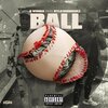 K Wonda、Rylo Rodriguez、John Lincoln - Ball (Explicit)
