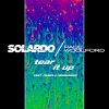Solardo、Paul Woolford、Pamela Fernandez - Tear It Up (Extended Mix)