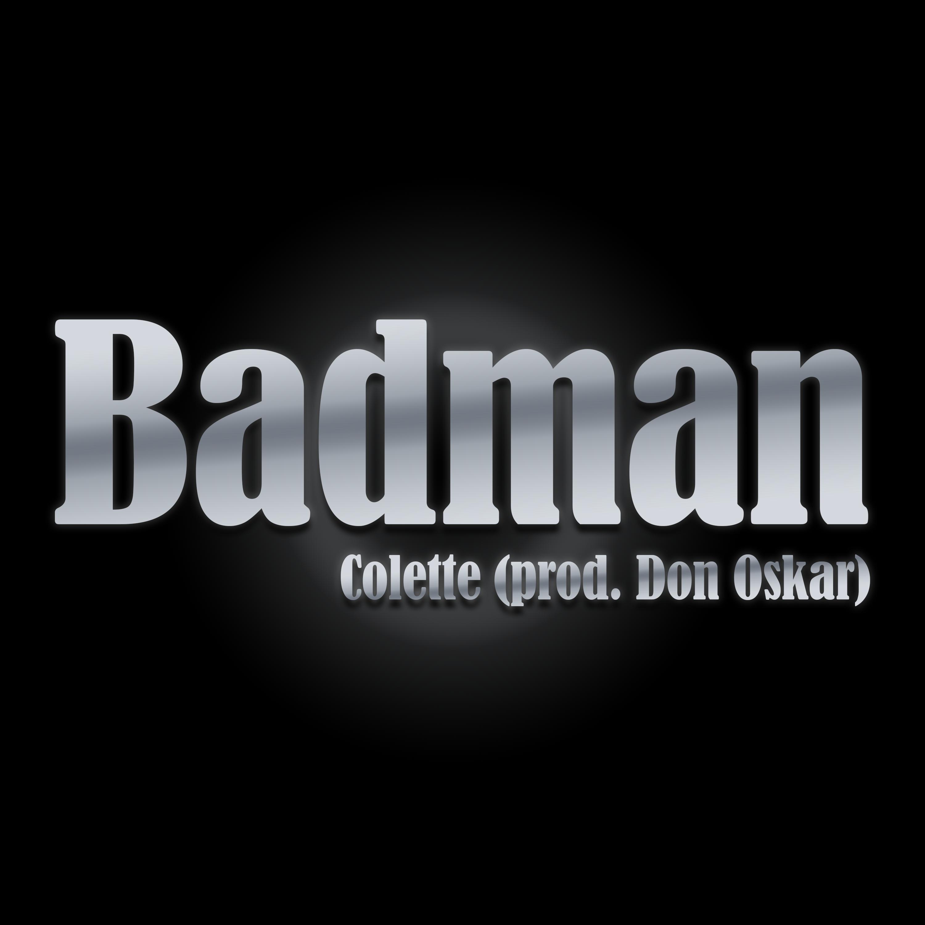 Colette - Badman (Explicit)