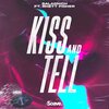 Salasnich、Rhett Fisher - Kiss and Tell (feat. Rhett Fisher)