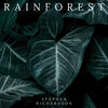 Stephen Richardson - Rainforest