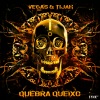 Tijah、Vegas (Brazil) - Quebra Queixo