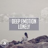 Deep Emotion - Lonely (Original Mix)