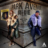 Park Avenue、MH THA DON、Silk E - Ride (Remix)