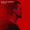 Wilhelm - Nur ein Moment