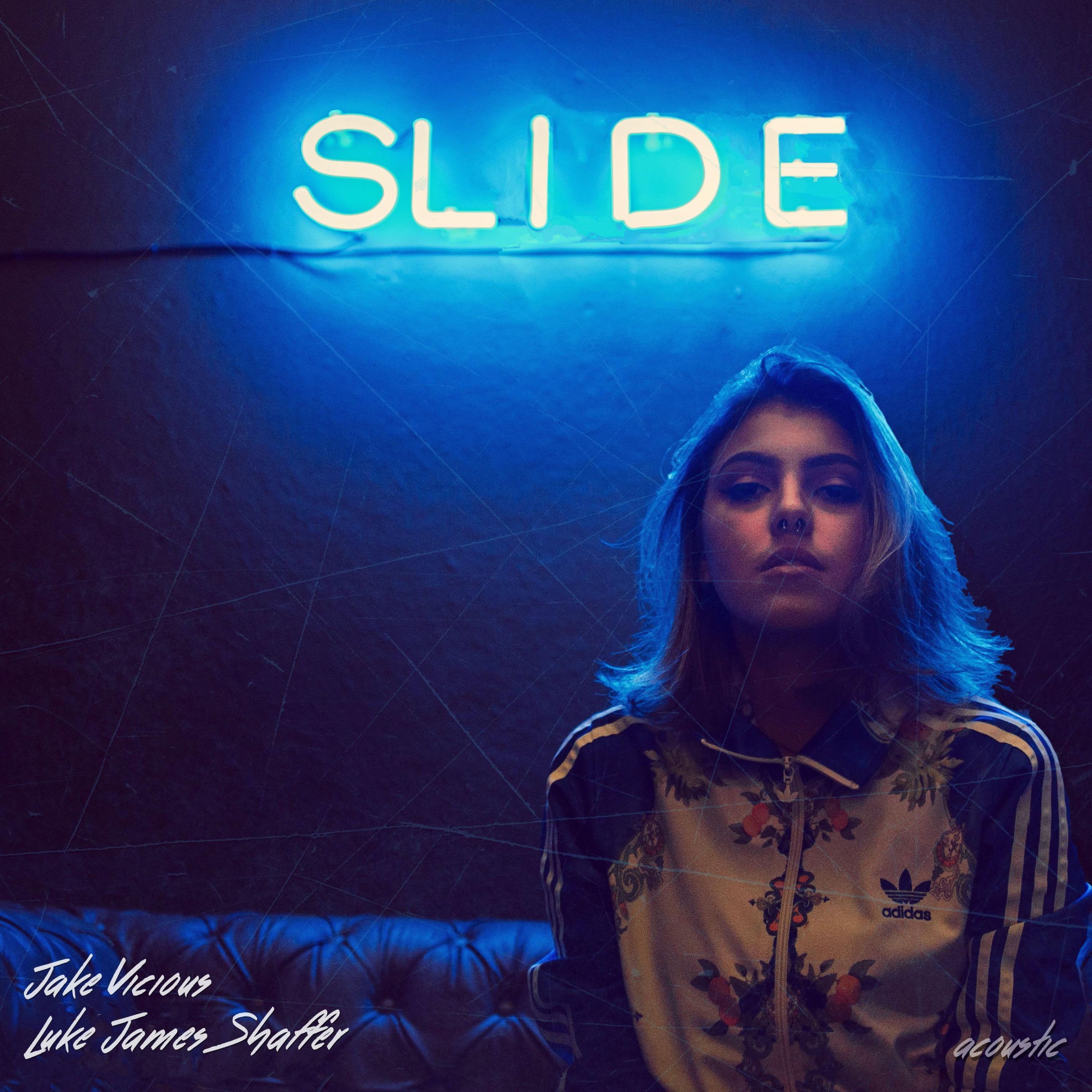 Luke James Shaffer、Jake Vicious - Slide (Acoustic)