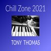 Tony Thomas - Chill Zone 2021