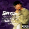 Baby Bash - Suga Suga (Screwed & Chopped)