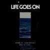 home、Aida Rivas、Piqui - Life Goes on (feat. Aida Rivas & Piqui)(Explicit)