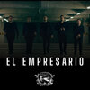 Grupo R - El Empresario (Explicit)
