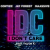 Victor K、MAASSIVE、Victor Kornbech Kiowsky、James Contes、Contiez、Jay Forest、Jannick Larsen、Janek Maass - I Don't Care