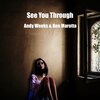 Ben Marotta、Andy Weeks - See You Through