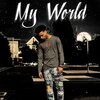 LewisXfficial - My World (Explicit)