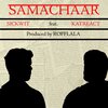Sickwit、Sahil Katyal - Samachaar (feat. Sahil Katyal)