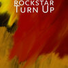 Rock Star - Turn up (Freestyle)(Explicit)