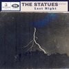 The Statues - Last Night