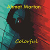Ahmet Morton - Abreast Nonbeliever Biology
