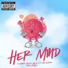 Flexionar Joven、Willie G、4$g_extendo - Her Mind (feat. Willie G & 4$g_extendo)(Explicit)