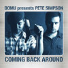 Domu、pete simpson - Coming Back Around