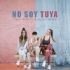 TWIN MELODY、Victor Perez《No Soy Tuya》[MP3/LRC]