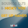 Bounce DJ's、Nicky Vox - Get Up Hands