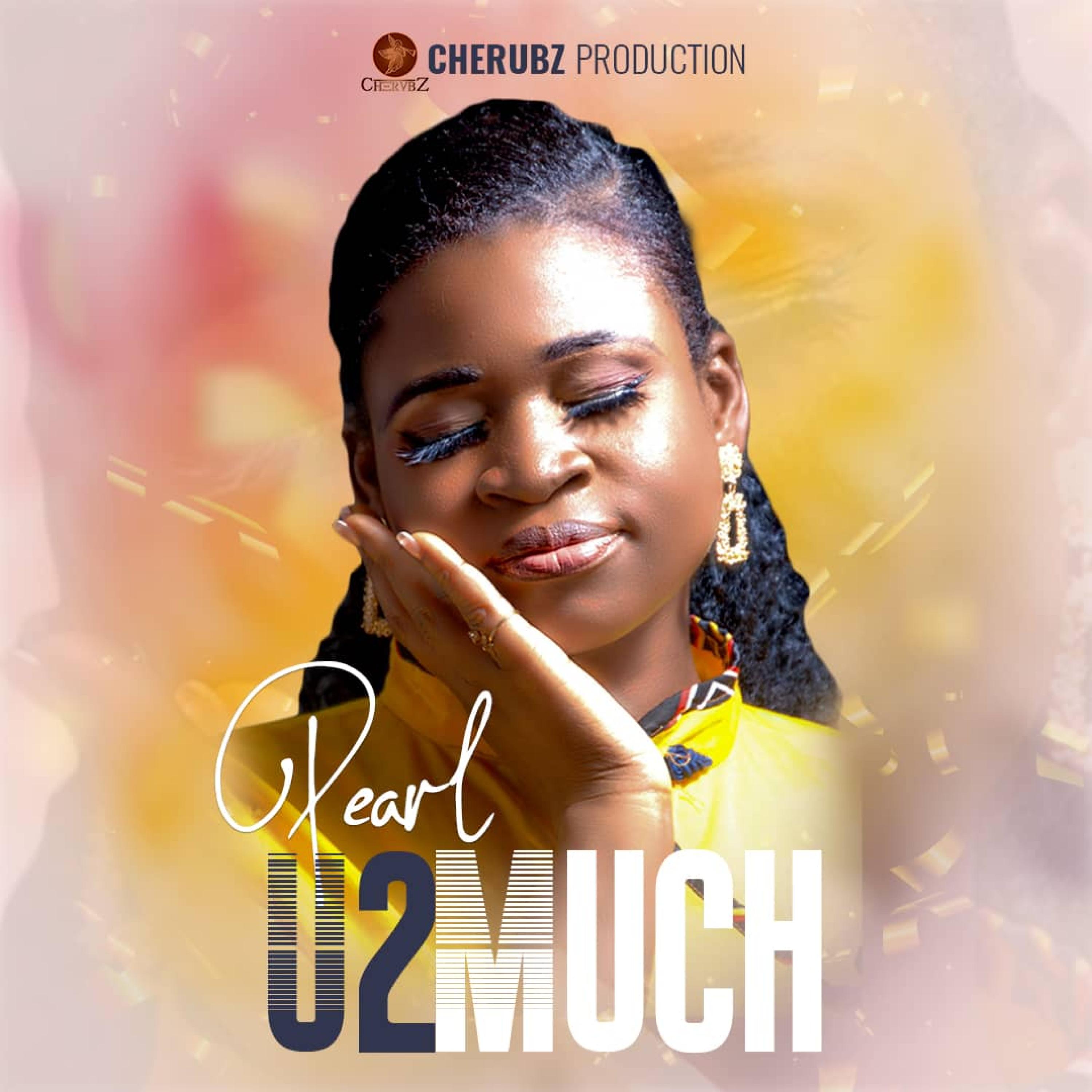 Pearl - U 2 Much