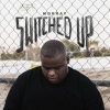 MoRRay - Switched Up (Explicit)