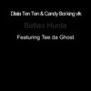 Dlala Ten Ten、Candy Boi king vlk、Tee da Ghost - Batlao Hurda