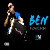 Brown Money Mindz、BOBO - Ben (feat. Bobo)(Explicit)