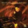 frankie feliciano - Mix The Vibe (Continuous DJ Mix)