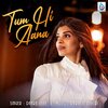Dhara Shah - Tum Hi Aana