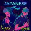 X-Ray、Namè - JAPANESE Trap (feat. NAME)(Explicit)