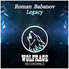 Roman Babanov、Wolf Rage - Legacy (Original Mix)