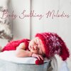 Soothing Baby Music Zone、Sleep Lullabies for Newborn、Insomnia Instrumental Academy - Relax Zone