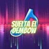 Dj Regaeton - Suelta el Dembow