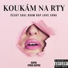 Rupin - Koukám Na Rty