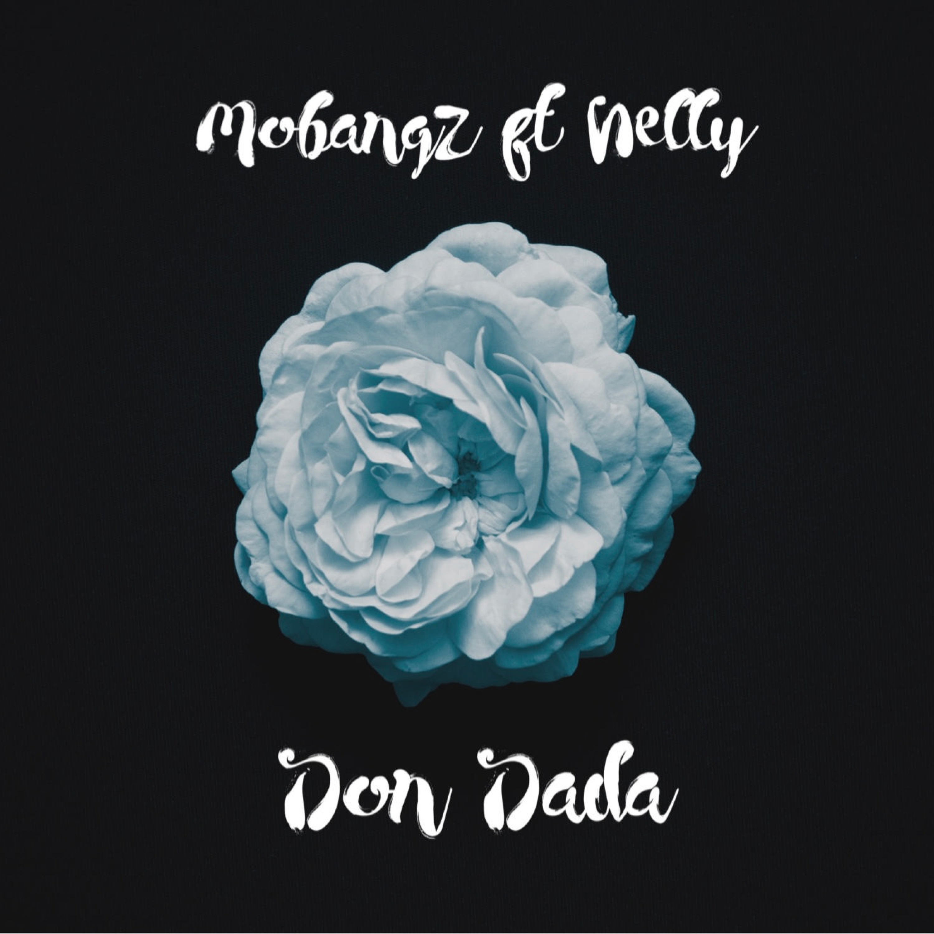 Mobangz、Nellie - Don Dada (feat. Nellie)(Explicit)