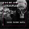 IRISH TECHNO MAFIA、LUKE&FLEX - Nice Not Easy