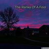 Cody Hill - Ranks Of A Fool