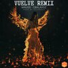 Mauss、Cbalavoz - VUELVE (CbalavozRemix)