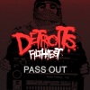 Detroit's Filthiest - Pass Out (125 BPM Mix)