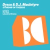 Dysco、D.J. MacIntyre《Starship of Theseus》[MP3/LRC]