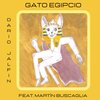 Dario Jalfin、Martín Buscaglia、Gustavo Peña - Gato Egipcio